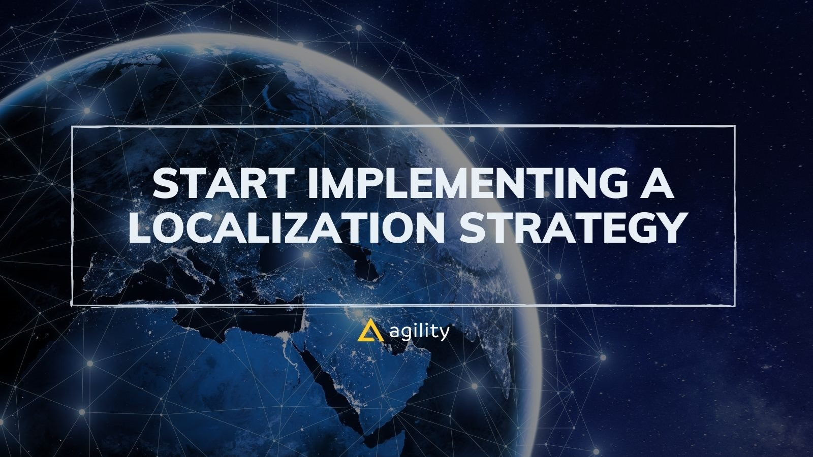  Start Implementing a Localization Strategy