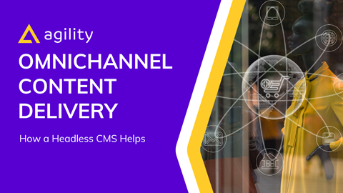 Omnichannel Content Delivery: How a Headless CMS Helps 