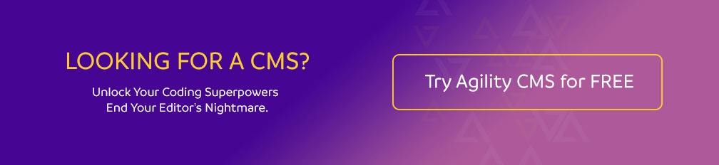 Try Agility CMS for Free