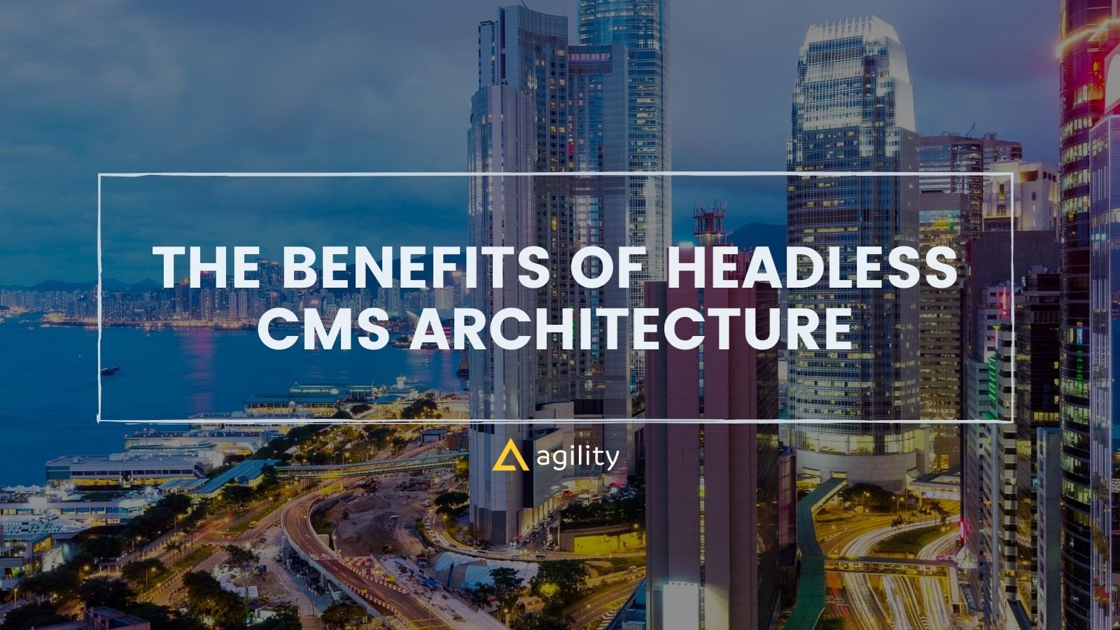 The Benefits of Headless CMS Architecture