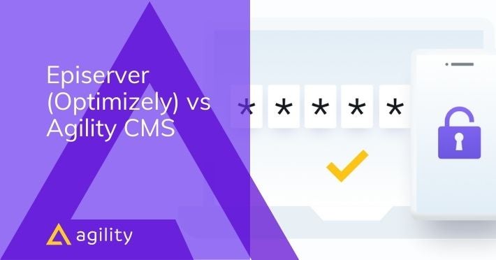 Headless CMS Episerver (Now Optimizely) vs Agility CMS