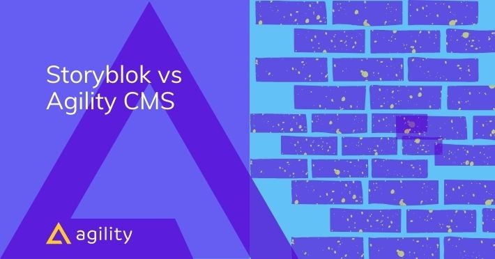 The Headless CMS Showdown: Storyblok vs Agility CMS