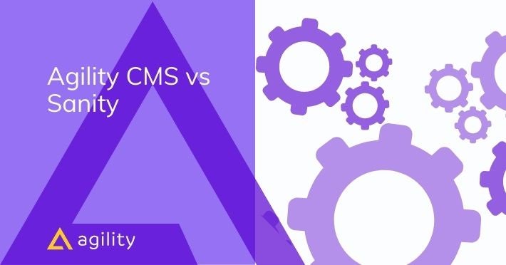 The Headless CMS Showdown: Sanity vs Agility CMS