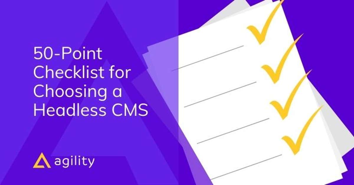 The Guide to Choosing a Headless CMS | Agility CMS