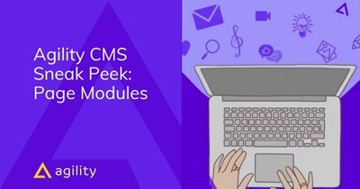 Agility CMS Sneak Peek: Page Modules