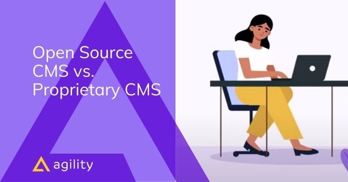 Open Source CMS vs. Proprietary CMS