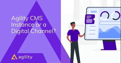 Digital Channel vs Agility Instance