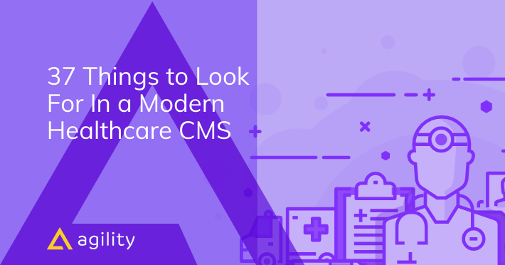 Things to Look For In a Modern Healthcare CMS