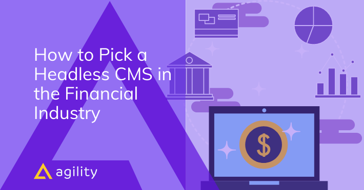  Headless CMS in the Financial Industry