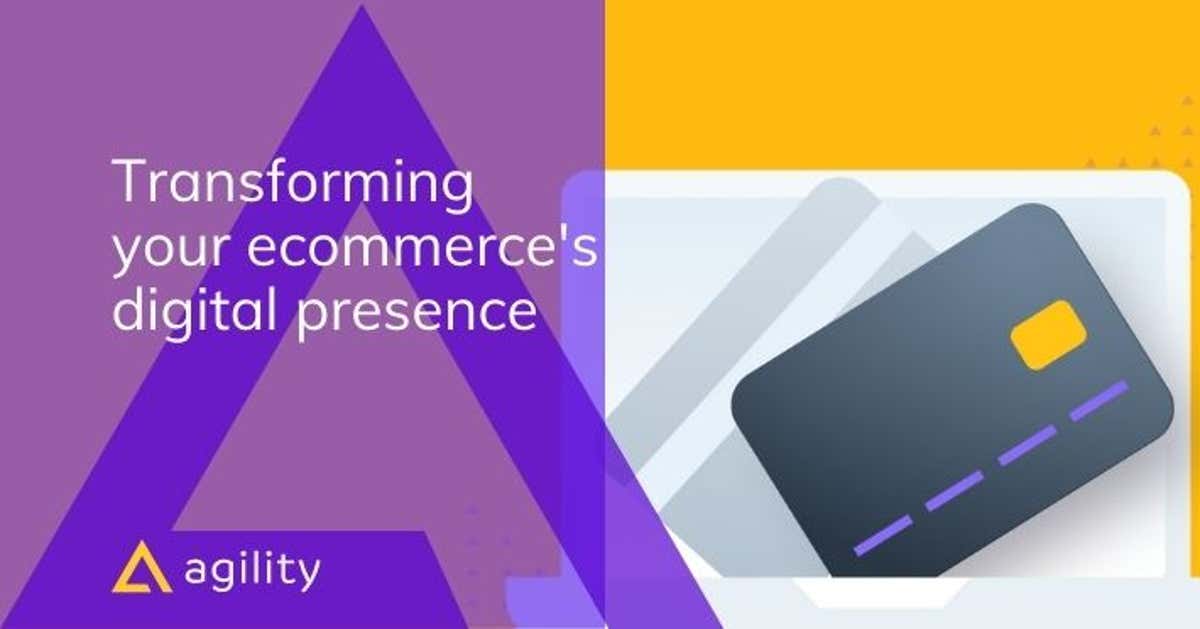 Ecommerce Digital Transformation- Agility CMS