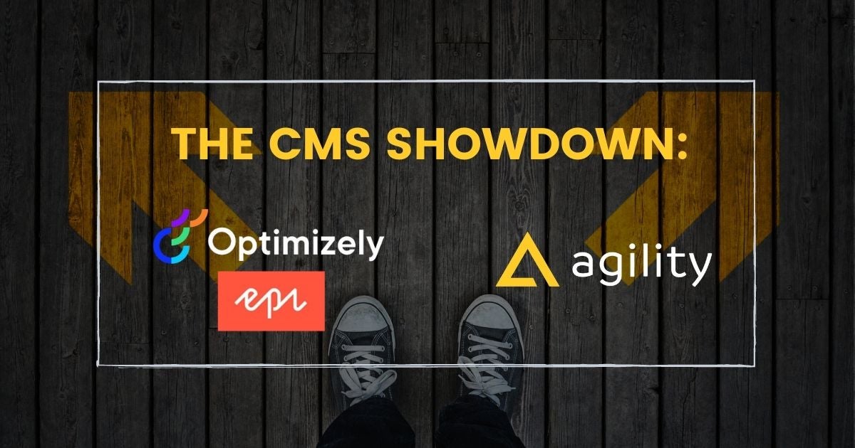 Headless CMS Episerver (Now Optimizely) vs Agility CMS