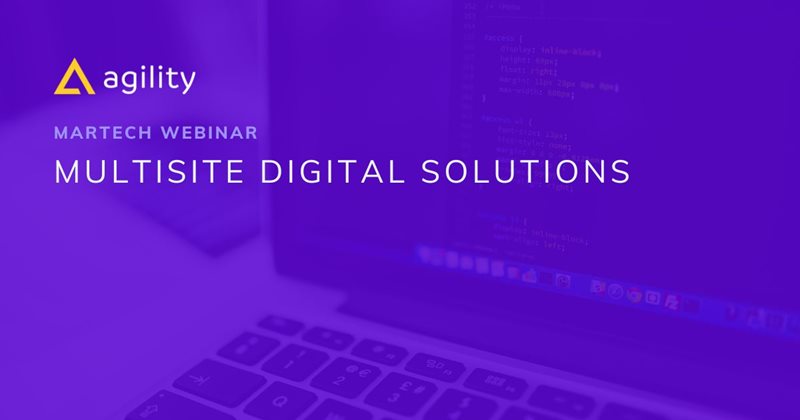 Webinar: Multisite Digital Solutions Done Right. Multiple websites shouldn't multiply your workload