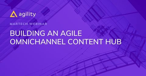 5 Steps to Creating an Agile Omnichannel Content Hub