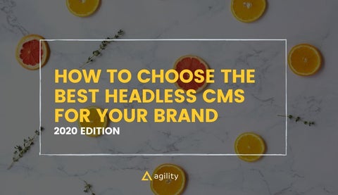 How To Choose The Best Headless CMS For Your Brand (2020 Edition)
