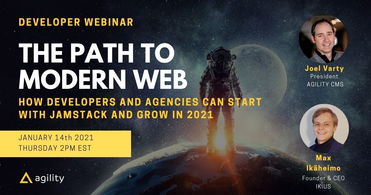 The Path to Modern Web: How Developers and Agencies can Start with JAMstack and Grow in 2021